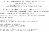 1 Global Estimation of Canopy Water Content Susan Ustin (PI), UC Davis E. Raymond Hunt (Co-PI) USDA Water Lab Vern Vanderbilt (Co-PI) NASA Ames Research.