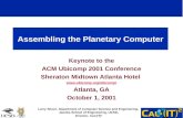 Assembling the Planetary Computer Keynote to the ACM Ubicomp 2001 Conference Sheraton Midtown Atlanta Hotel  Atlanta, GA October.