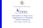 Scuola Superiore Sant’Anna Simulation of Real Time Applications in Wireless Sensor Networks Paolo Pagano (ReTiS Lab)