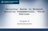 Security+ Guide to Network Security Fundamentals, Third Edition Chapter 8 Authentication.