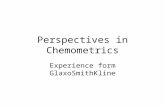 Perspectives in Chemometrics Experience form GlaxoSmithKline.