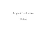 Impact Evaluation Methods. Randomized Trials Regression Discontinuity Matching Difference in Differences.
