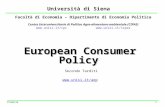 02/06/2015 1 Università di Siena European Consumer Policy Secondo Tarditi  Facolt à di Economia – Dipartimento di Economia Politica Centro.
