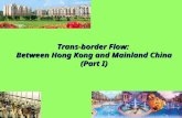 Trans-border Flow: Between Hong Kong and Mainland China (Part I)