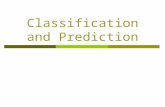 Classification and Prediction.  What is classification? What is prediction?  Issues regarding classification and prediction  Classification by decision.