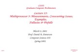 CS252/Patterson Lec 13.1 3/2/01 CS252 Graduate Computer Architecture Lecture 13: Multiprocessor 3: Measurements, Crosscutting Issues, Examples, Fallacies.