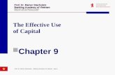 The Effective Use of Capital Chapter 9 Prof. Dr. Rainer Stachuletz Banking Academy of Vietnam Based upon: Bank Management 6th edition. Timothy W. Koch.