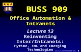 Clarke, R. J (2000) L909-13: 1 Office Automation & Intranets BUSS 909 Lecture 13 Reinventing Inter/Intranets: Hytime, XML and Emerging Technologies.