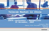 Telecom Market in China François BRUN Deputy Vice President, Corporate Strategy Alcatel IDATE conference - Montpellier 29 November, 2003.