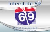 Project Overview and Resistance Updates Interstate 69.