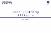 Lodz Learning Alliance July 2007. LA development & facilitation Page 2 HISTORY - May 2006 Scoping Meeting - October-November 2006 - LA Facilitator identified.