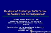 The Gephardt Institute for Public Service: The Academy and Civic Engagement Amanda Moore McBride, PhD Assistant Professor of Social Work Director, Gephardt.