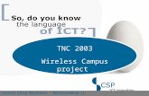 TNC 2003 Wireless Campus project Coletta Elisa Marchioro - Marchioro@csp.it.