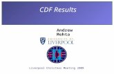 CDF Results Andrew Mehta Liverpool Christmas Meeting 2008.