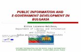 Produced as implementation of the project ERA_IP_10_2008/11/2008 PUBLIC INFORMATION AND E-GOVERNMENT DEVELOPMENT IN BULGARIA Elitsa Lozanova-Belcheva,