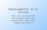 1 Improvements to A-Priori Park-Chen-Yu Algorithm Multistage Algorithm Approximate Algorithms Compacting Results.
