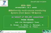 BIOdiversity multi-source monitoring System: from Space TO Specie. on behalf of BIO_SOS consortium Palma Blonda and the Management Team: B. Biagi, G. Bono,