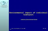 Collective of Environmental Section Environmental impact of individual transport Brno, Czech Republic, 24 June 2005 COST 355 – WG2.