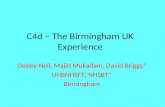 C4d – The Birmingham UK Experience Desley Neil, Majid Mukadam, David Briggs* UHBNHSFT, NHSBT* Birmingham.