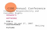 CIBE Annual Conference Corporate Responsibility and Consumer Rights October 26 and 27, 2007 Beijing.