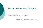 Adult numeracy in Italy Vittoria Gallina – Invalsi Firenze - September 2007.