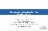 Internet Standards for Geolocation Richard L. Barnes BBN Technologies IETF GEOPRIV & XCON Co-Chair Emergency Services Workshop Co-Chair 8 February 2010.