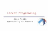 1 Linear Programming Jose Rolim University of Geneva.