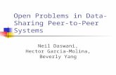 Open Problems in Data- Sharing Peer-to-Peer Systems Neil Daswani, Hector Garcia-Molina, Beverly Yang.