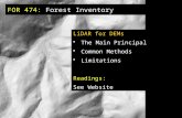 FOR 474: Forest Inventory LiDAR for DEMs The Main Principal Common Methods Limitations Readings: See Website.