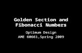 Golden Section and Fibonacci Numbers Optimum Design AME 60661,Spring 2009.