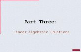 Part Three: Linear Algebraic Equations. Introduction to Matrices Pages 219-227 from Chapra and Canale.