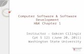 Computer Software & Software Development H&K Chapter 1 Instructor – Gokcen Cilingir Cpt S 121 (June 20, 2011) Washington State University.