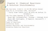 Chapter 4: Chemical Reactions & Solution Stoichiometry OWL Due Date: 9/28/11 (11:59 PM)-Before Break! Exam #2 on 14-October w/Ms. Barsukoff. Early Exam.