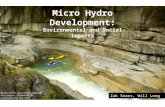 Micro Hydro Development: Environmental and Social Impacts Zak Sears, Will Long.