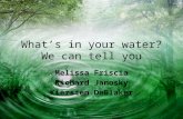 What’s in your water? We can tell you Melissa Friscia Richard Janosky Kiersten DeBlaker.