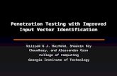 Penetration Testing with Improved Input Vector Identification William G.J. Halfond, Shauvik Roy Choudhary, and Alessandro Orso College of Computing Georgia.