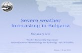 Mariana Popova Weather Forecasting Department National Institute of Meteorology and Hydrology - BAS, BULGARIA Vienna, 7-8. Apr 2011.