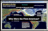 Who Were the First Americas? Tim Roufs University of Minnesota Duluth.