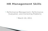 Performance Management, Performance Evaluation, and Correcting Problems  March 10, 2011.
