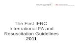 The First IFRC International FA and Resuscitation Guidelines 2011.