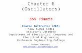 Chapter 6 (Oscillators) 555 Timers Course Instructor (2EA) Ajay Kumar Kadel Assistant Lecturer Department of Electronics, Computer and Electrical Engineering.