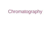 Principle and Definition Principle The principle of chromatographic separation is very simple. The process is achieved by distributing the substances.