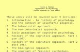 PS1012 & PS1014 Approaches to Psychology Topics covered by John Beech These areas will be covered over 9 lectures: 1.Introduction – to history of psychology.