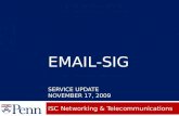 EMAIL-SIG SERVICE UPDATE NOVEMBER 17, 2009 ISC Networking & Telecommunications.