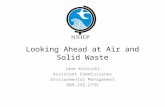 Looking Ahead at Air and Solid Waste Jane Kozinski Assistant Commissioner Environmental Management 609-292-2795.