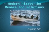 Jonathan Ruff. Definition  Piracy is defined as an act of or resembling robbery at sea.  It doesn’t necessarily have to be on the high seas. While piracy.