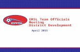 ERSL Team Officials Meeting District Development April 2015.