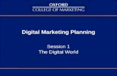 Digital Marketing Planning Session 1 The Digital World.