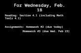 For Wednesday, Feb. 18 Reading: Section 4.1 (including Math Tools 4.1) Assignments: Homework #2 (due today) Homework #3 (due Wed. Feb 23)