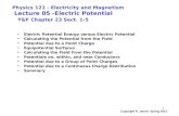 Copyright R. Janow Spring 2015 1 Physics 121 - Electricity and Magnetism Lecture 05 -Electric Potential Y&F Chapter 23 Sect. 1-5 Electric Potential Energy.